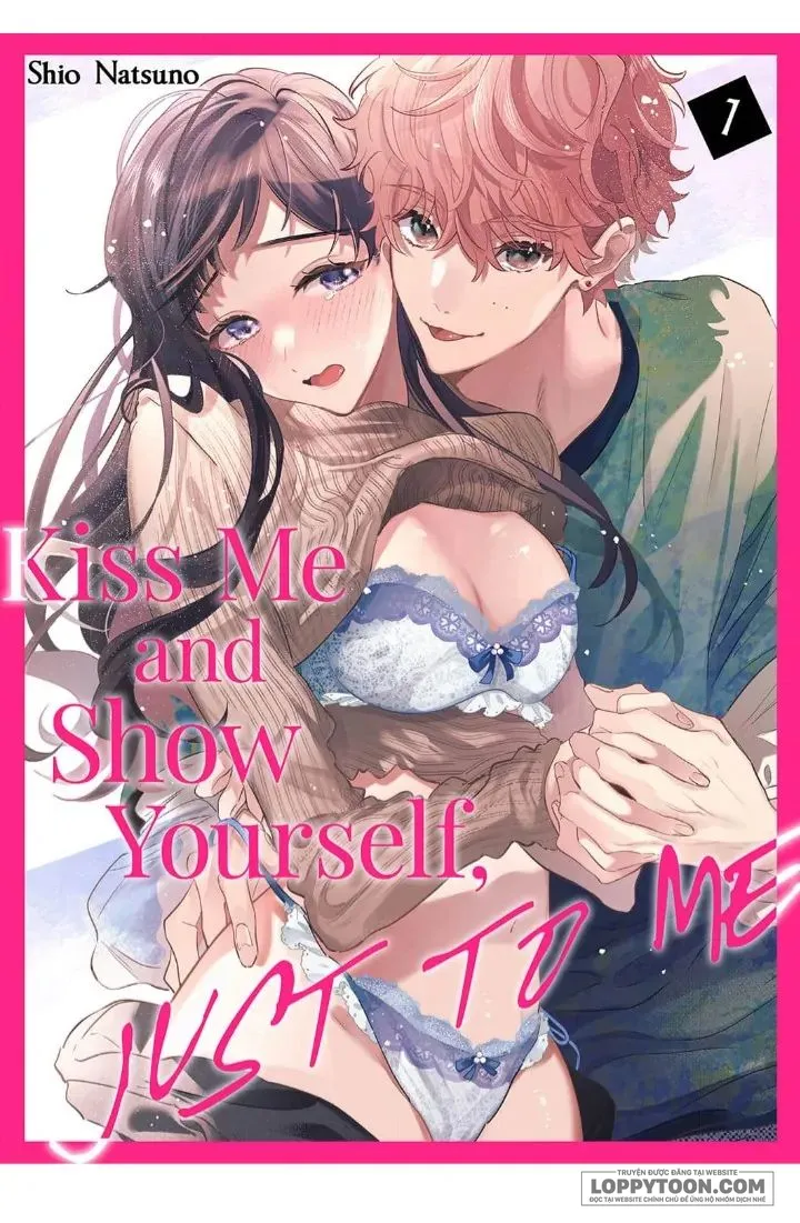 [21+] Hôn anh đi, để em chỉ thuộc về anh.