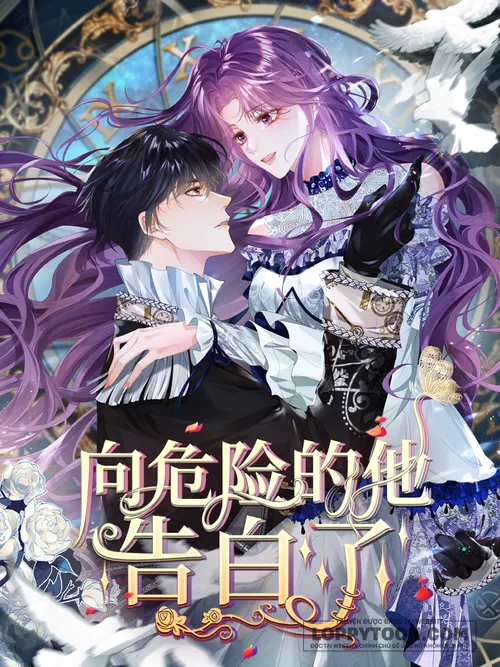 Bày Tỏ Với Người Nguy Hiểm Như Anh Ấy